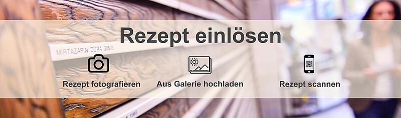 Lösen Sie Ihr (E-)Rezept ein (E-)Rezept einlösen
